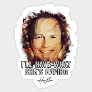 I`ll Have What She`s Having - When Harry met Sally Sticker